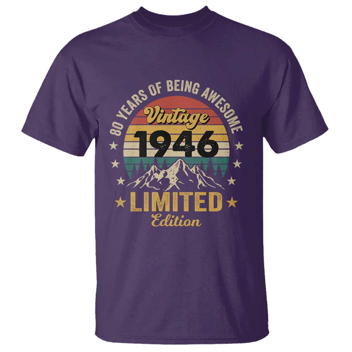 80th Birthday T Shirt Vintage 1946 Limited Edition Retro 80 Years Of Being Awesome Mountain TS11 Purple Print Your Wear