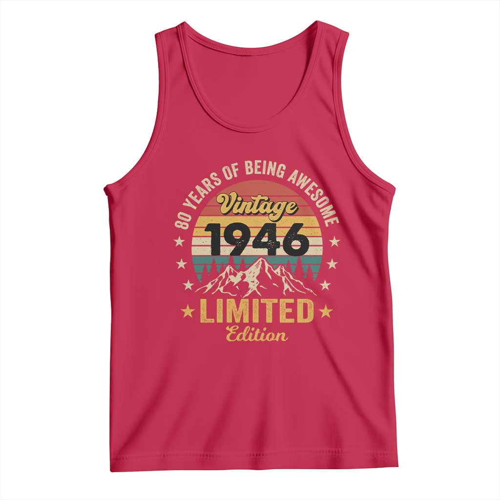 80th Birthday Tank Top Vintage 1946 Limited Edition Retro 80 Years Of Being Awesome Mountain TS11 Red Print Your Wear