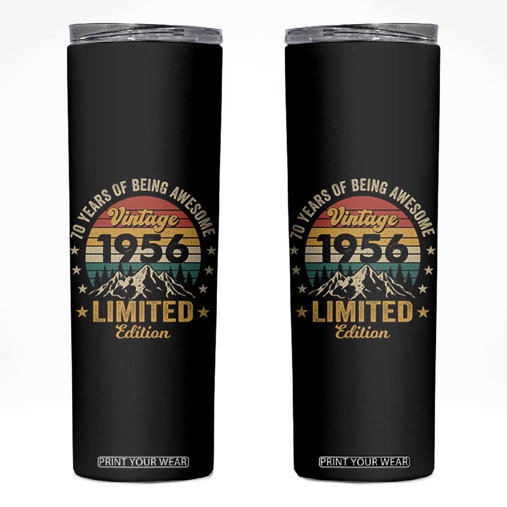 70th Birthday Skinny Tumbler Vintage 1956 Limited Edition Retro 70 Years Of Being Awesome Mountain TS11 Black Print Your Wear