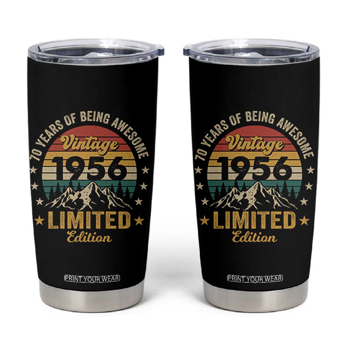 70th Birthday Tumbler Cup Vintage 1956 Limited Edition Retro 70 Years Of Being Awesome Mountain TS11 Black Print Your Wear