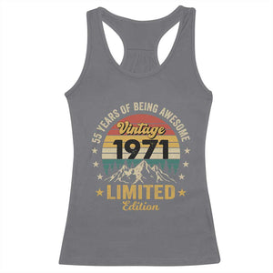 55th Birthday Racerback Tank Top Vintage 1971 Limited Edition Retro 55 Years Of Being Awesome Mountain