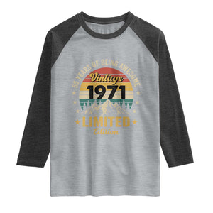 55th Birthday Raglan Shirt Vintage 1971 Limited Edition Retro 55 Years Of Being Awesome Mountain TS11 Heather Gray Heather Charcoal Print Your Wear