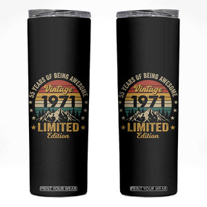 55th Birthday Skinny Tumbler Vintage 1971 Limited Edition Retro 55 Years Of Being Awesome Mountain TS11 Black Print Your Wear