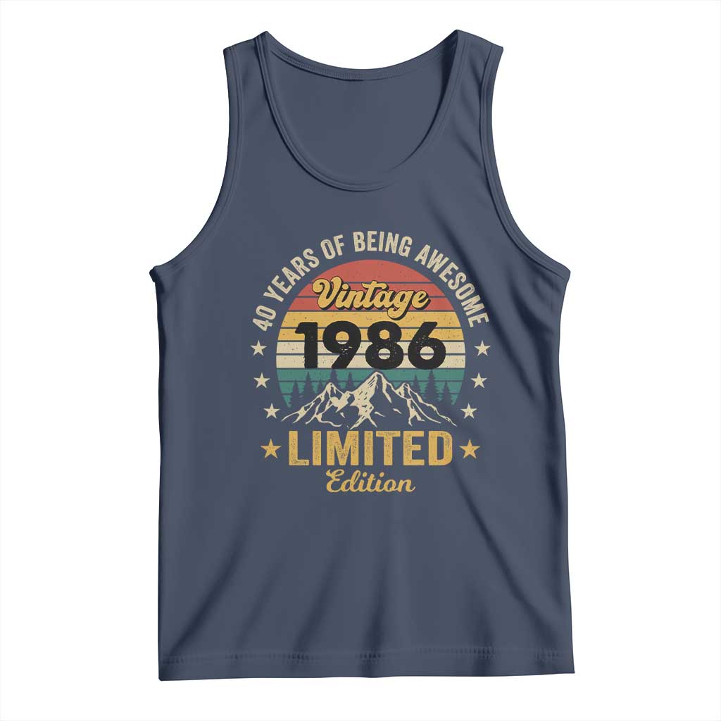 40th Birthday Tank Top Vintage 1986 Limited Edition Retro 40 Years Of Being Awesome Mountain TS11 Navy Print Your Wear