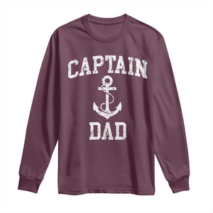 Captain Dad Long Sleeve Shirt Boat Pontoon Father Fishing Sailor TS11 Maroon Print Your Wear
