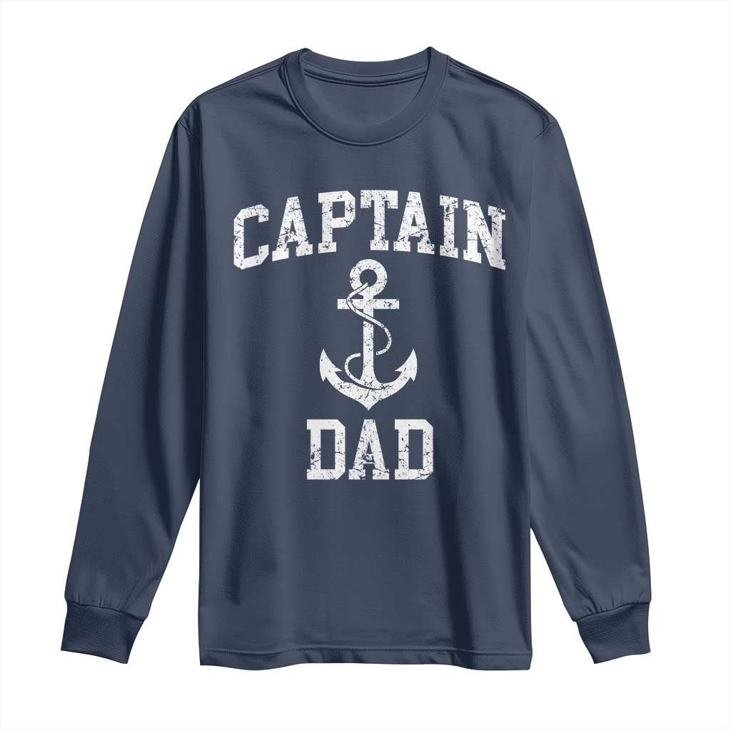 Captain Dad Long Sleeve Shirt Boat Pontoon Father Fishing Sailor TS11 Navy Print Your Wear