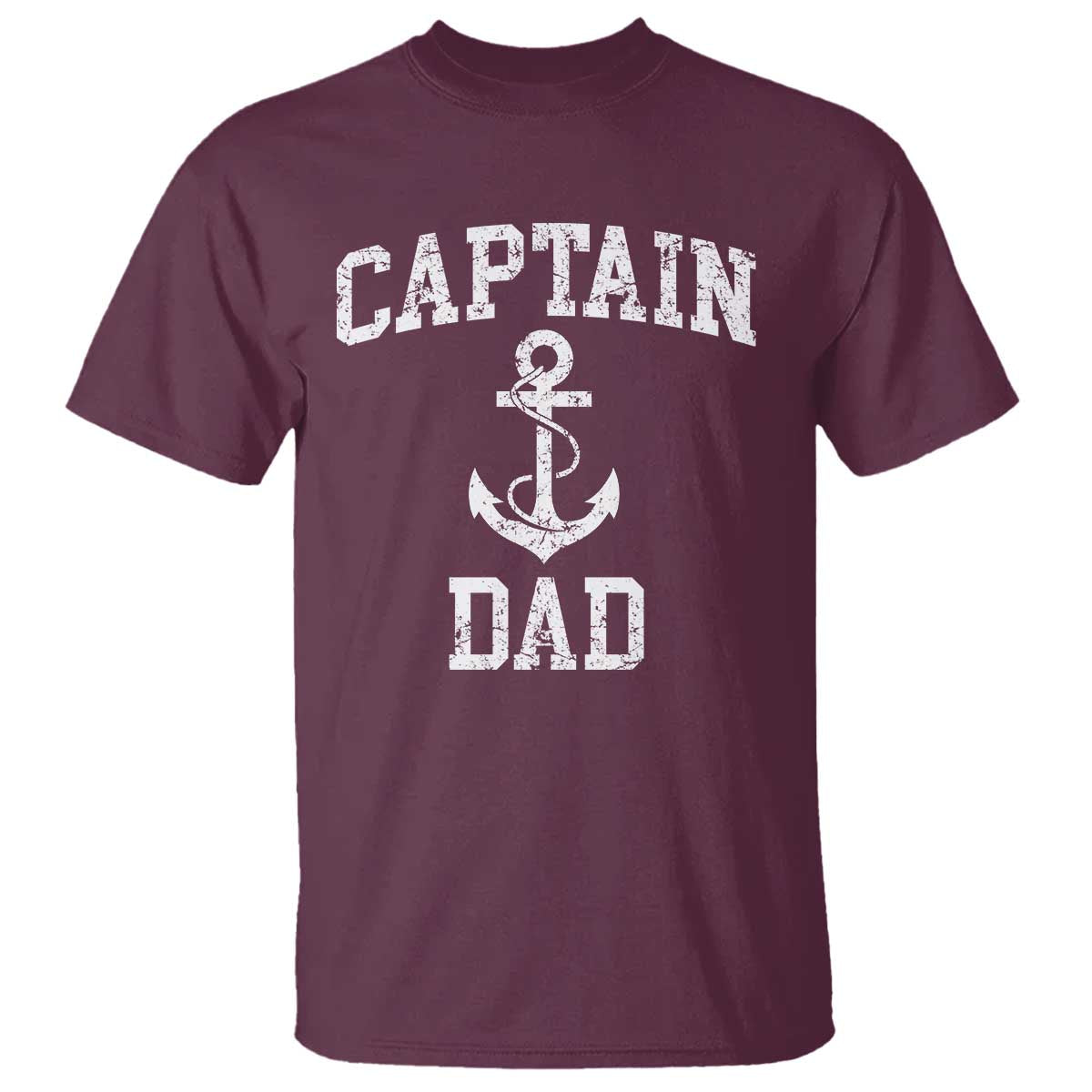 Captain Dad T Shirt Boat Pontoon Father Fishing Sailor TS11 Maroon Print Your Wear