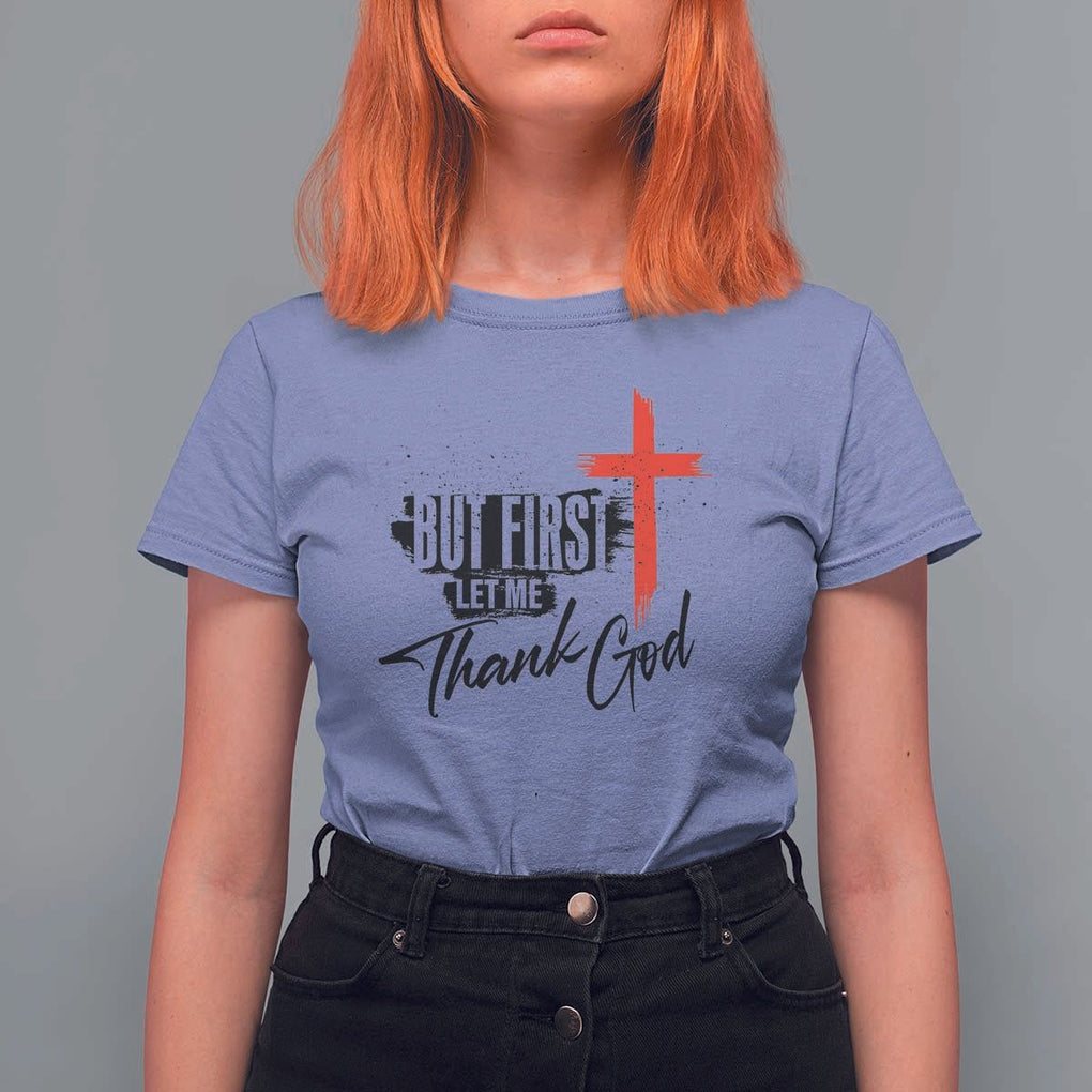 Christian Faith T Shirt For Women But First Let Me Thank God TS11 Violet Print Your Wear