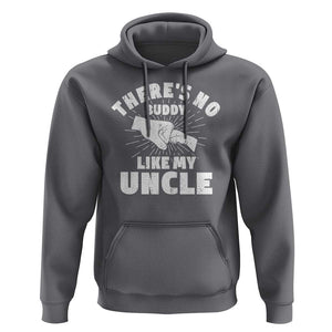 Funny Uncle Hoodie There's No Buddy Like My Uncle Family Matching TS11 Charcoal Print Your Wear