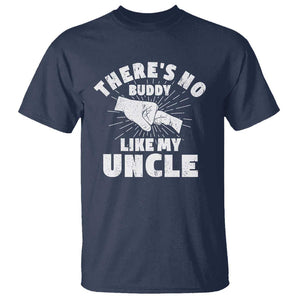 Funny Uncle T Shirt There's No Buddy Like My Uncle Family Matching TS11 Navy Print Your Wear