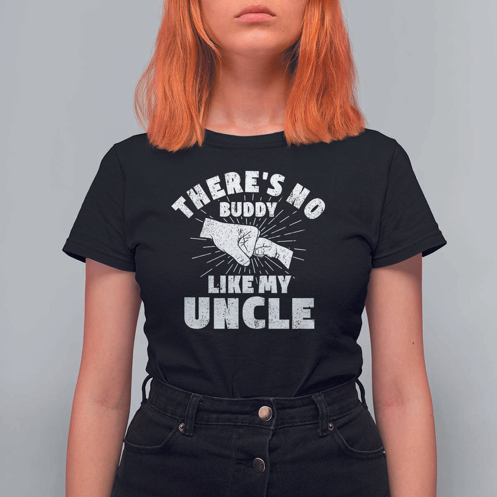 Funny Uncle T Shirt For Women There's No Buddy Like My Uncle Family Matching TS11 Black Print Your Wear