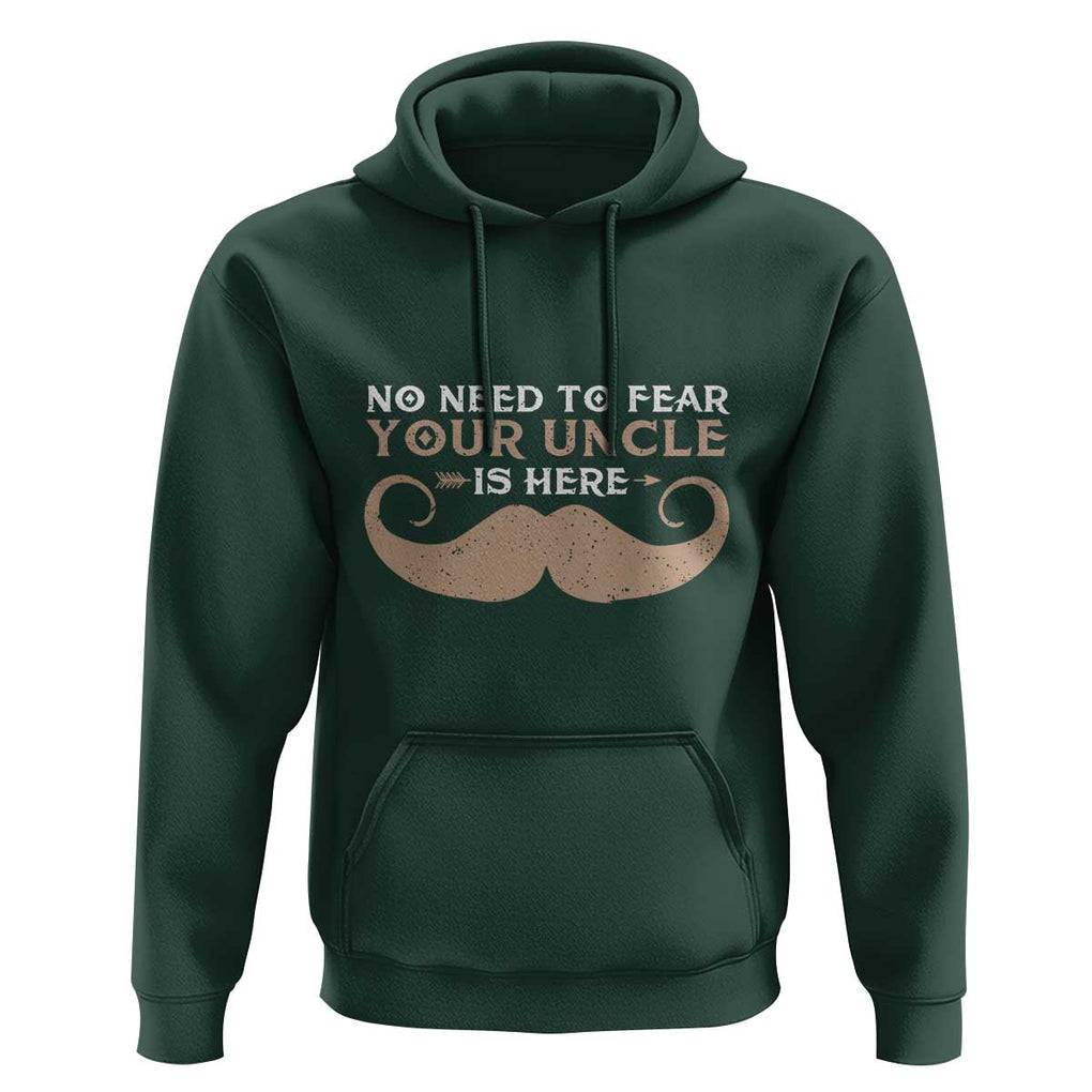 Funny Uncle Hoodie No Need To Fear Your Uncle Is Here TS11 Dark Forest Green Print Your Wear