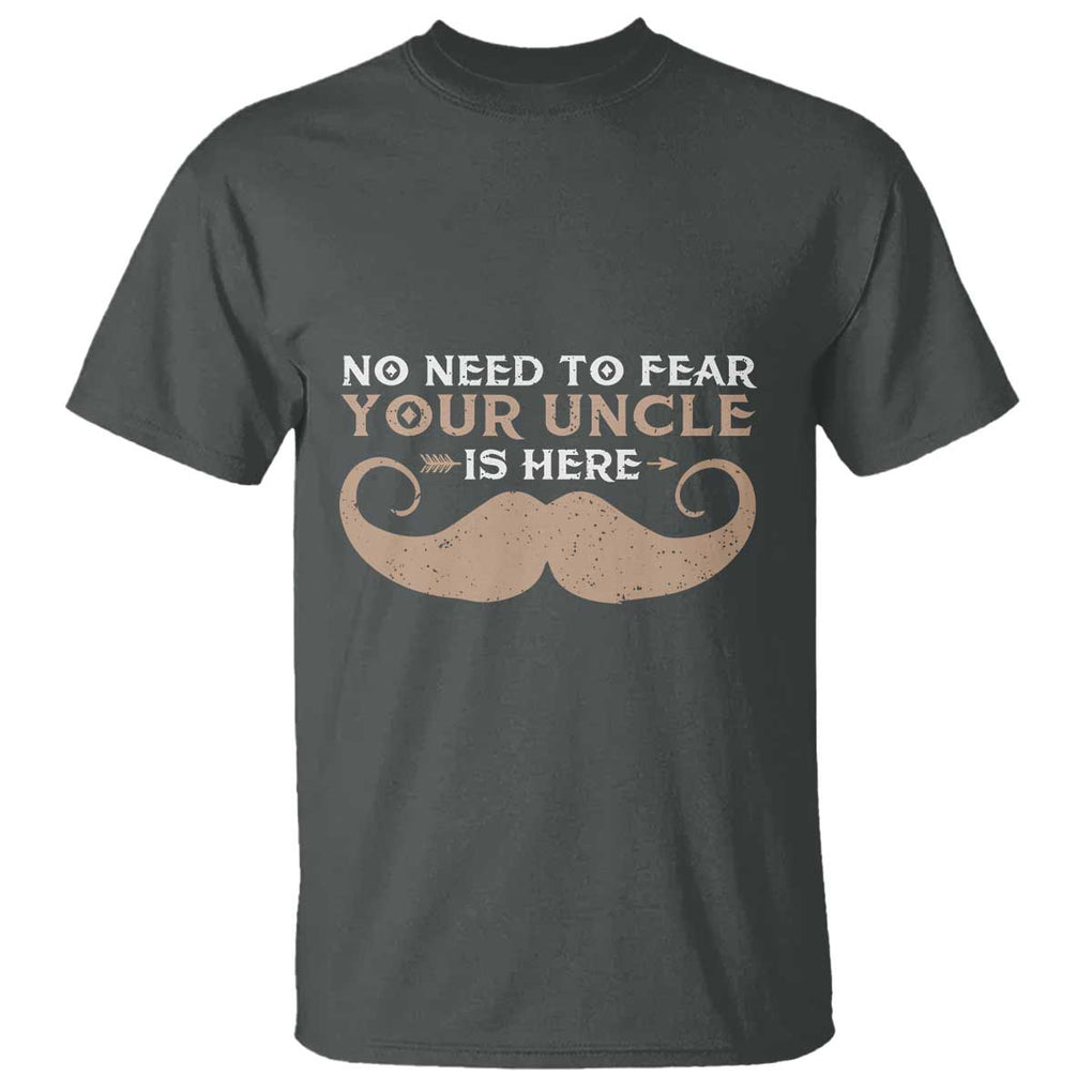 Funny Uncle T Shirt No Need To Fear Your Uncle Is Here TS11 Dark Heather Print Your Wear