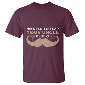 Funny Uncle T Shirt No Need To Fear Your Uncle Is Here TS11 Maroon Print Your Wear