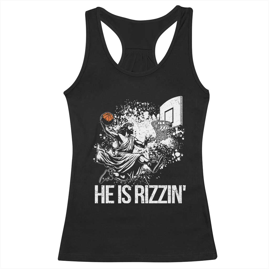 Funny Jesus Basketball Racerback Tank Top He Is Rizzin Sport Player Meme TS11 Black Print Your Wear