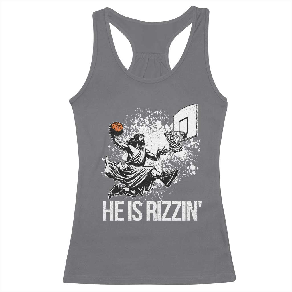 Funny Jesus Basketball Racerback Tank Top He Is Rizzin Sport Player Meme TS11 Charcoal Print Your Wear