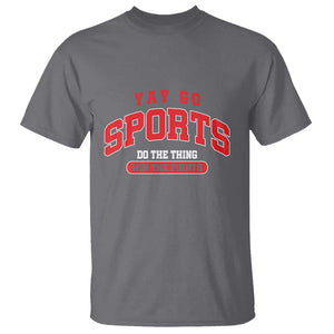 Funny Sport T Shirt Yay Go Sports Do The Thing Win The Points TS11 Charcoal Print Your Wear