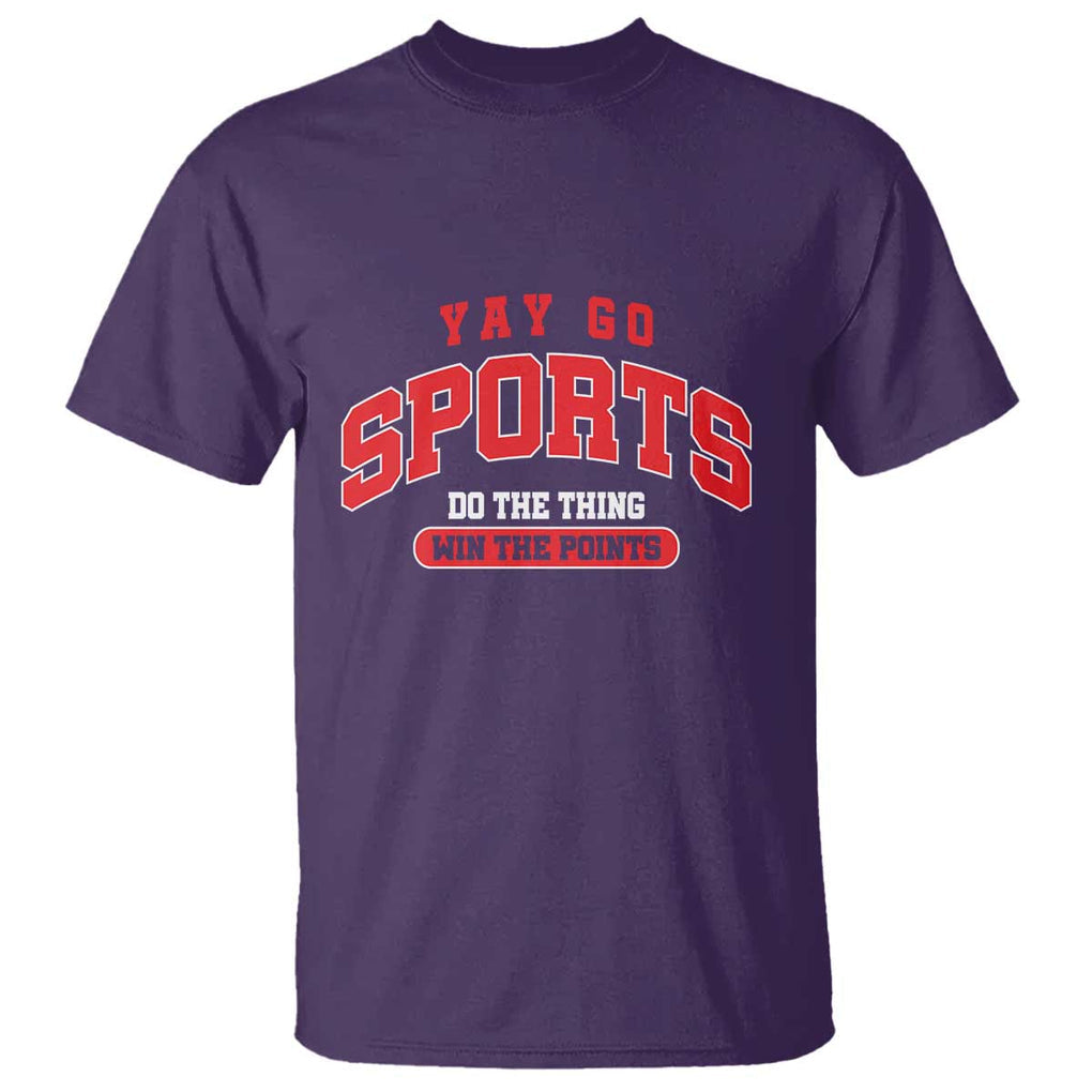 Funny Sport T Shirt Yay Go Sports Do The Thing Win The Points TS11 Purple Print Your Wear