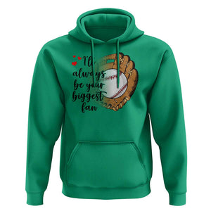 Funny Baseball Fan Hoodie I'll Always Be Your Biggest Fan Parents TS11 Irish Green Print Your Wear