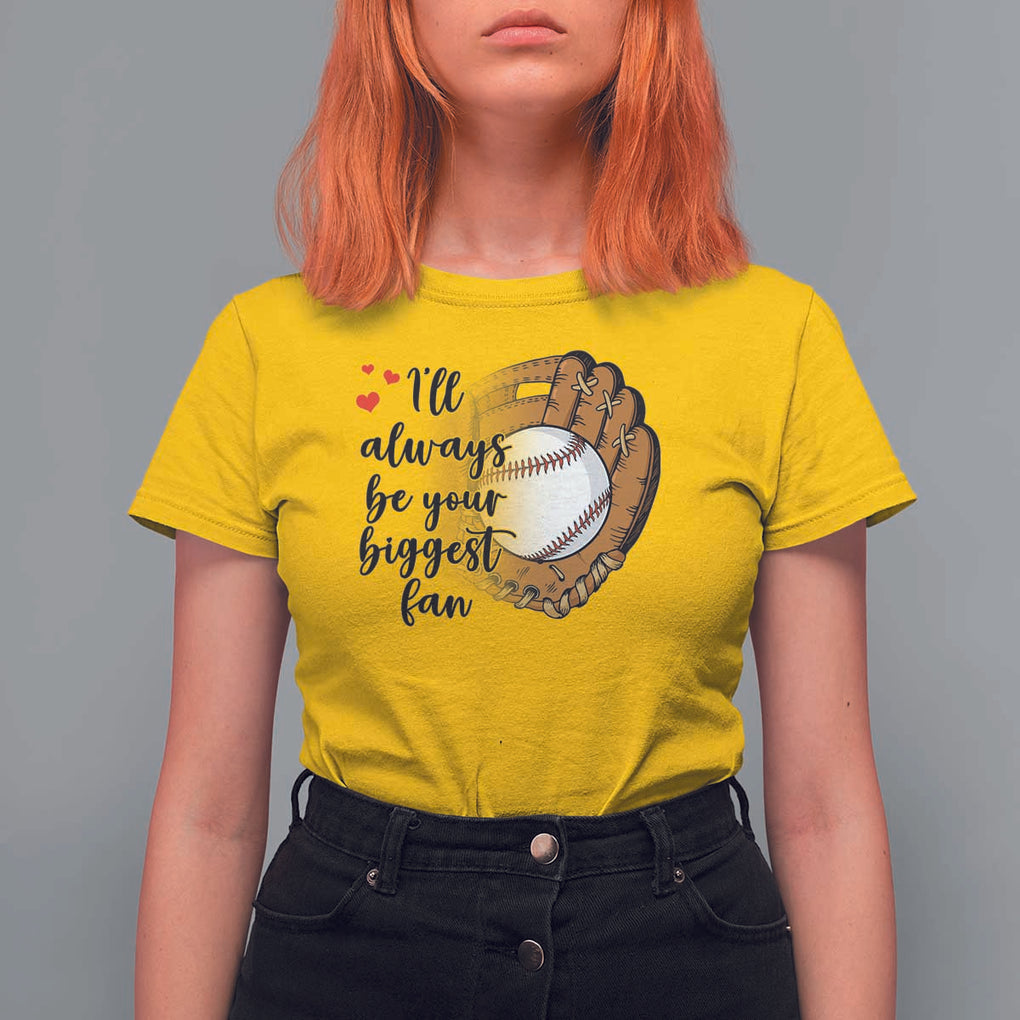 Funny Baseball Fan T Shirt For Women I'll Always Be Your Biggest Fan Parents TS11 Daisy Print Your Wear
