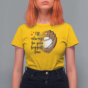Funny Baseball Fan T Shirt For Women I'll Always Be Your Biggest Fan Parents TS11 Daisy Print Your Wear