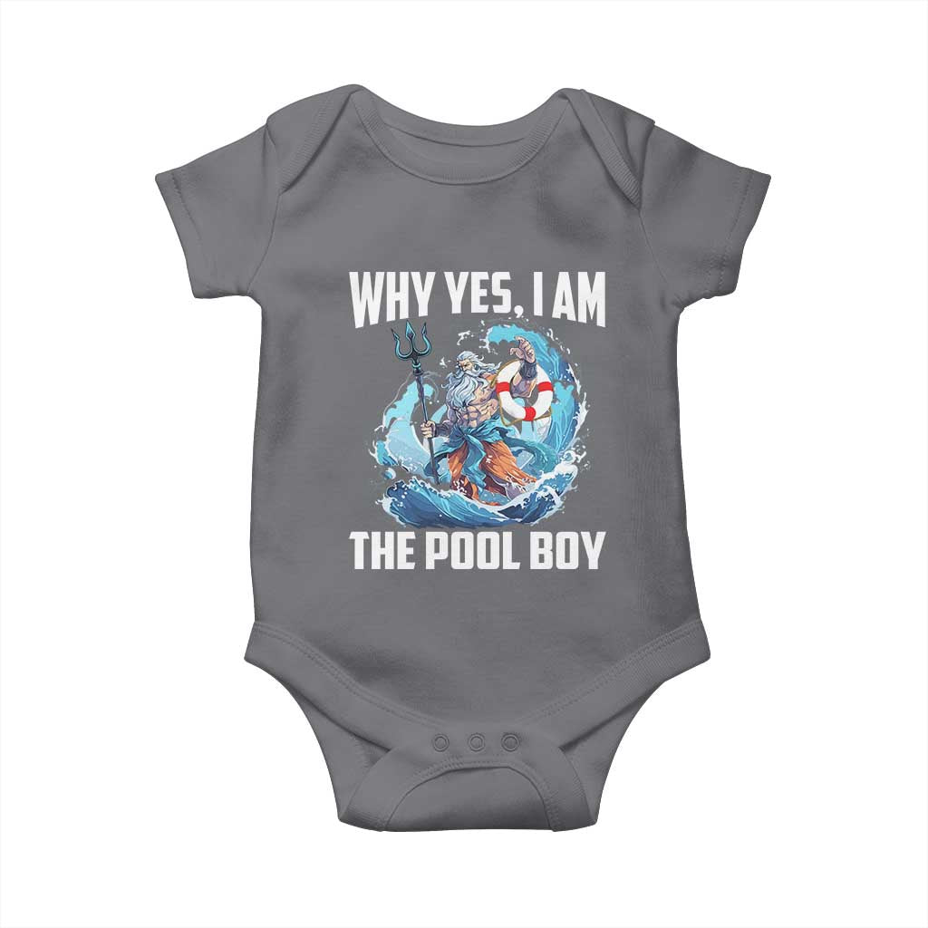 Funny Why Yes I Am The Pool Boy Baby Onesie Swimming Swimmer Cool Poseidon Water TS11 Charcoal Print Your Wear