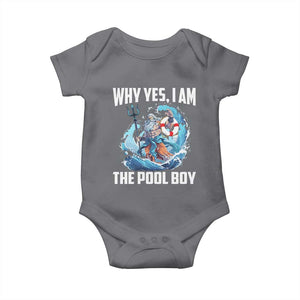 Funny Why Yes I Am The Pool Boy Baby Onesie Swimming Swimmer Cool Poseidon Water TS11 Charcoal Print Your Wear