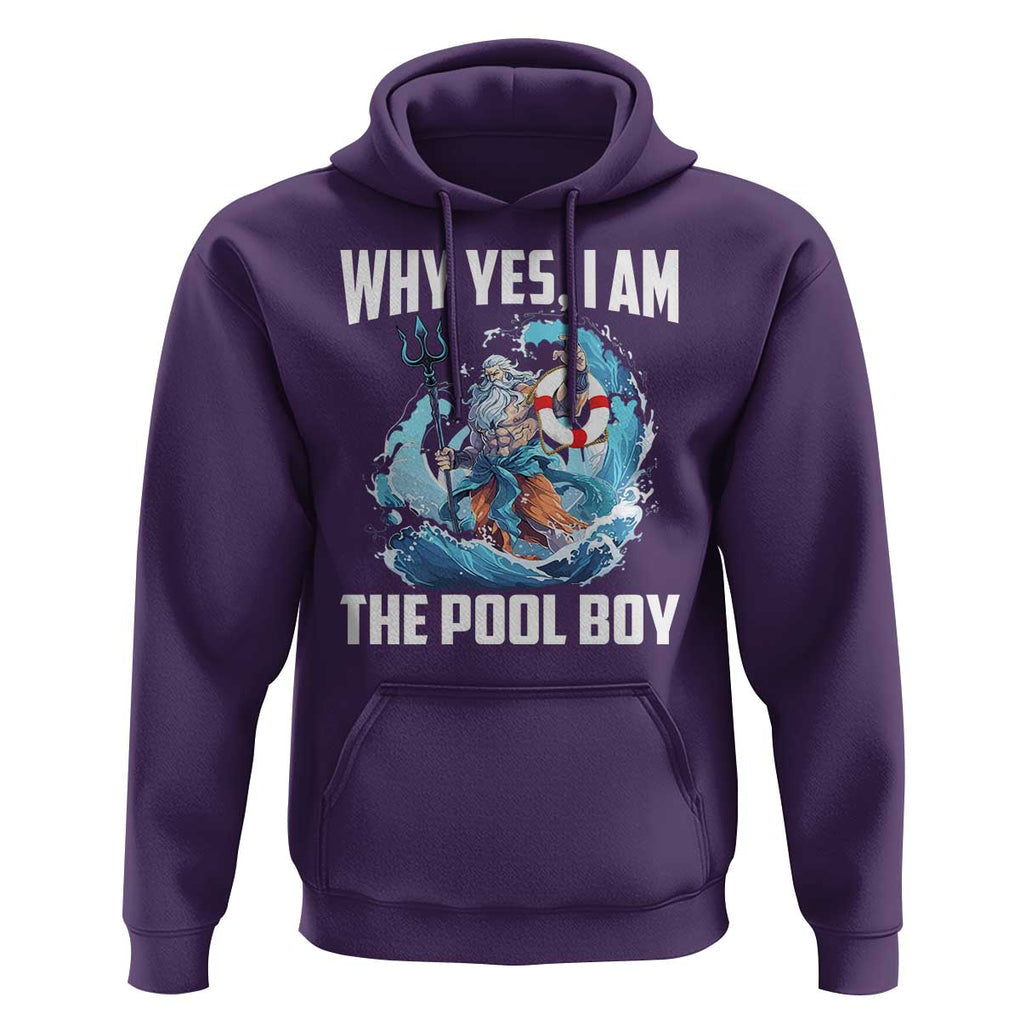 Funny Why Yes I Am The Pool Boy Hoodie Swimming Swimmer Cool Poseidon Water TS11 Purple Print Your Wear