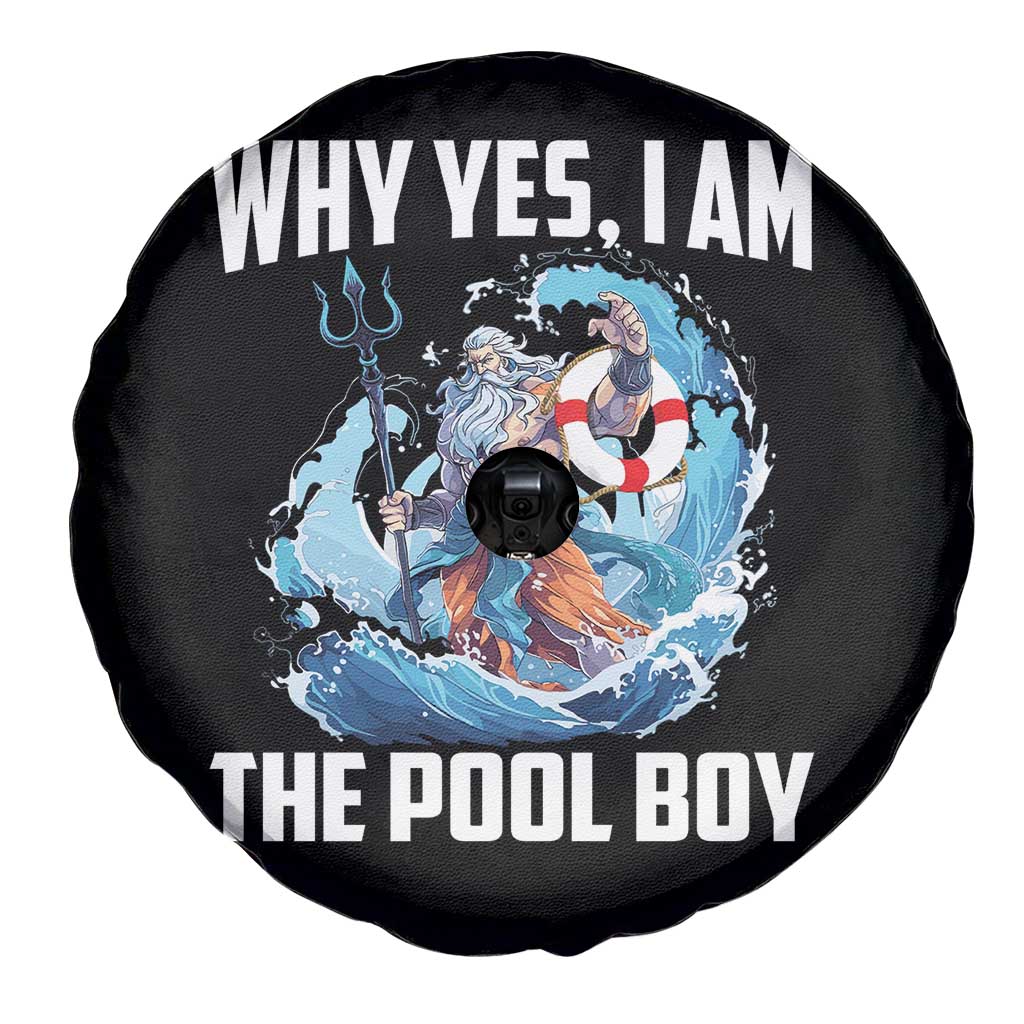 Funny Why Yes I Am The Pool Boy Spare Tire Cover Swimming Swimmer Cool Poseidon Water TS11 Print Your Wear