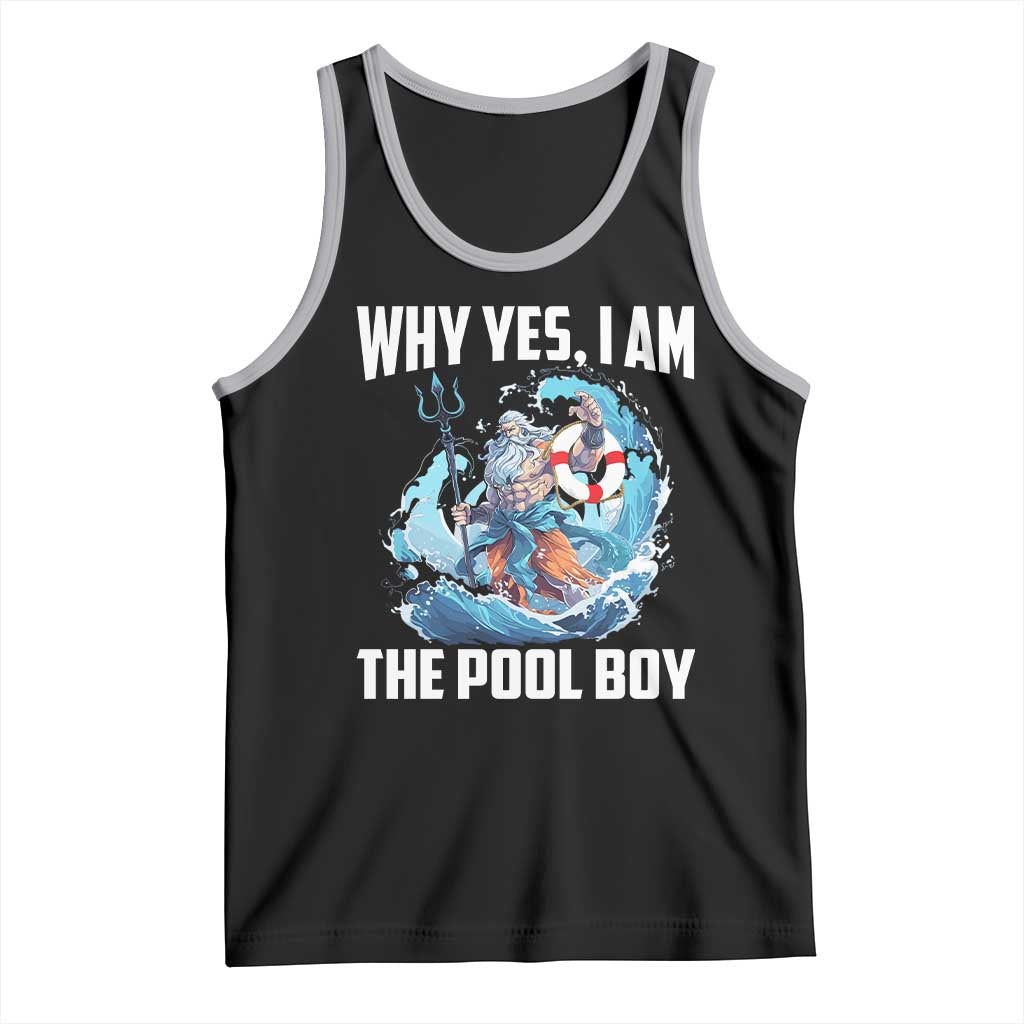 Funny Why Yes I Am The Pool Boy Tank Top Swimming Swimmer Cool Poseidon Water TS11 Black Athletic Heather Print Your Wear