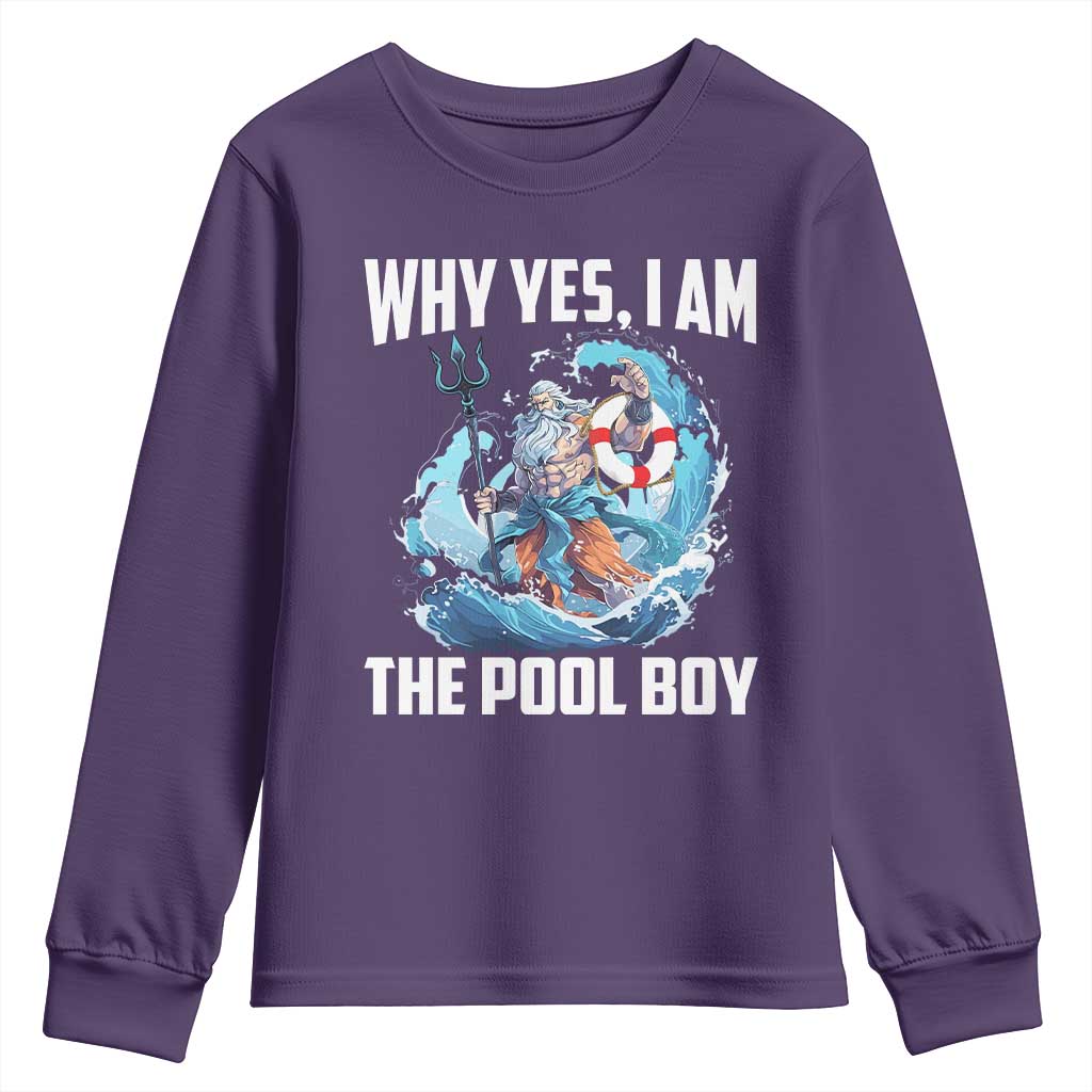 Funny Why Yes I Am The Pool Boy Youth Sweatshirt Swimming Swimmer Cool Poseidon Water TS11 Purple Print Your Wear