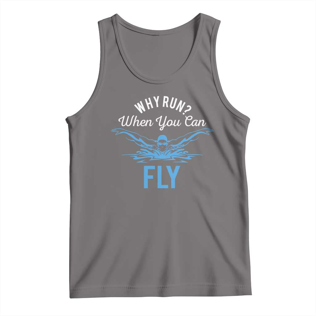 Funny Swimmer Tank Top Why Run When You Can Fly Pool Swimming Butterfly TS11 Deep Heather Print Your Wear