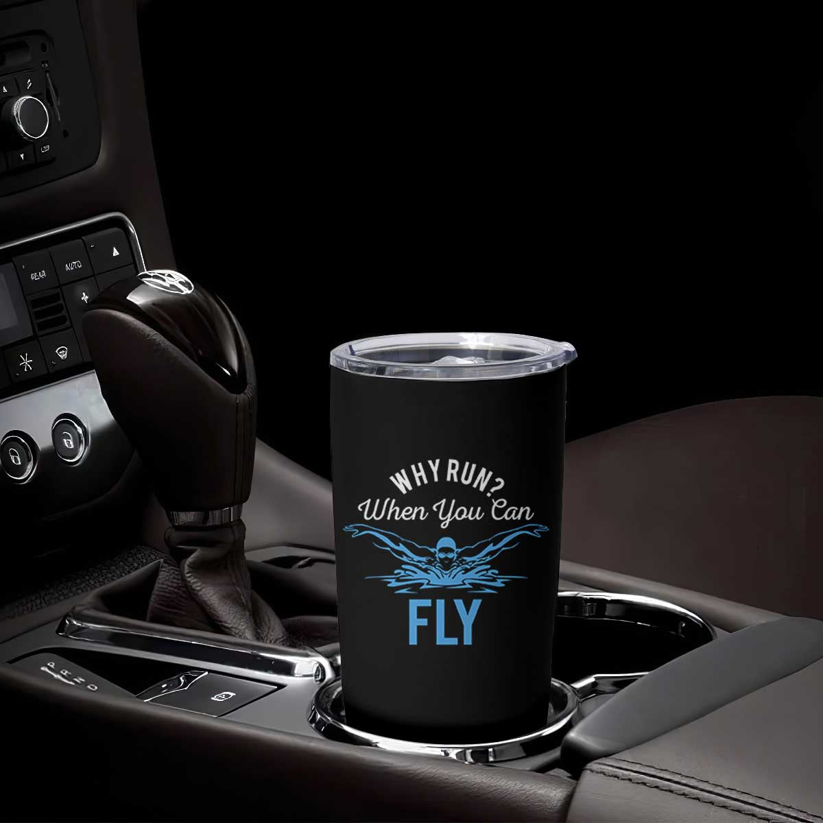 Funny Swimmer Tumbler Cup Why Run When You Can Fly Pool Swimming Butterfly TS11 Print Your Wear