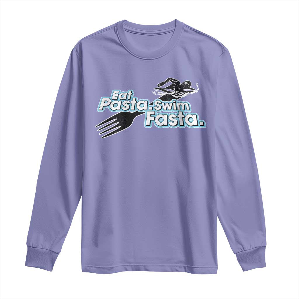 Funny Swimmer Long Sleeve Shirt Eat Pasta Swim Fasta Fork Swimming TS11 Violet Print Your Wear