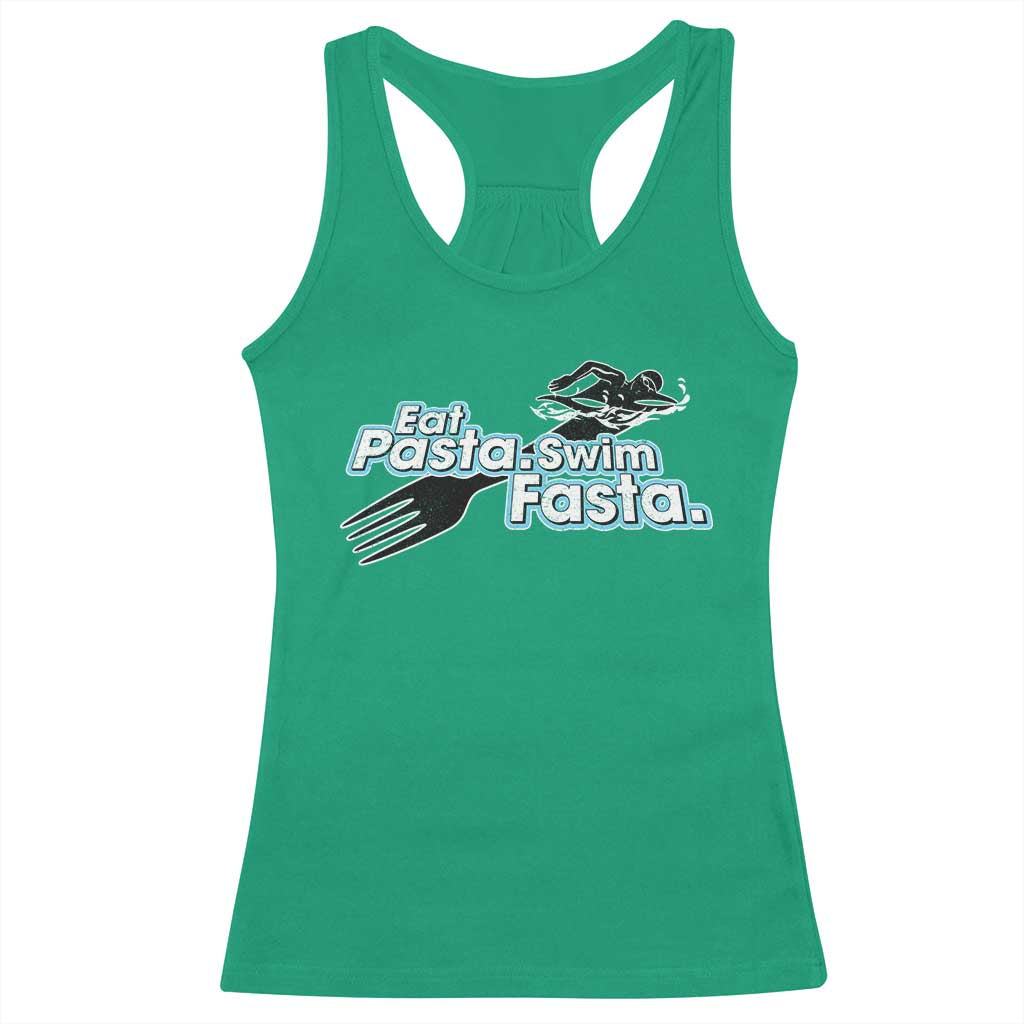 Funny Swimmer Racerback Tank Top Eat Pasta Swim Fasta Fork Swimming TS11 Irish Green Print Your Wear