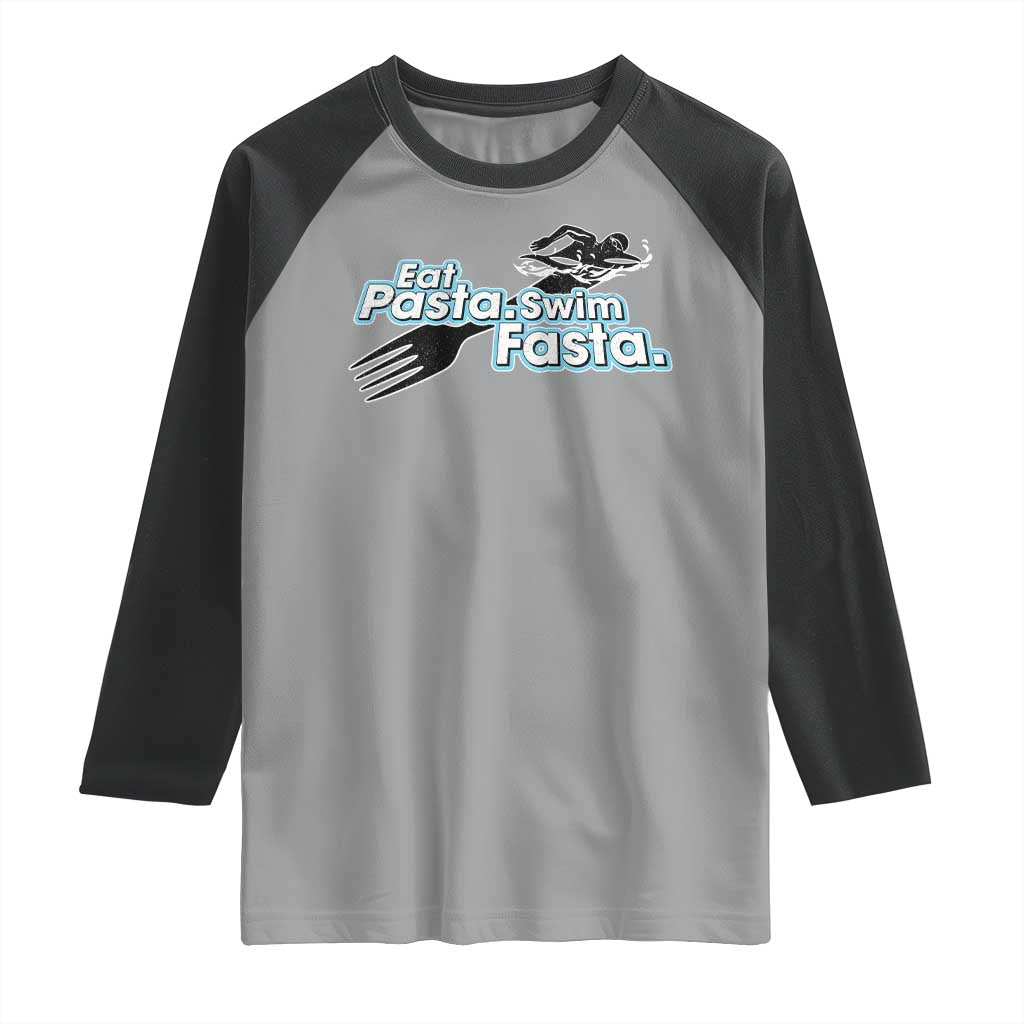 Funny Swimmer Raglan Shirt Eat Pasta Swim Fasta Fork Swimming TS11 Sport Gray Black Print Your Wear