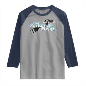 Funny Swimmer Raglan Shirt Eat Pasta Swim Fasta Fork Swimming TS11 Sport Gray Navy Print Your Wear