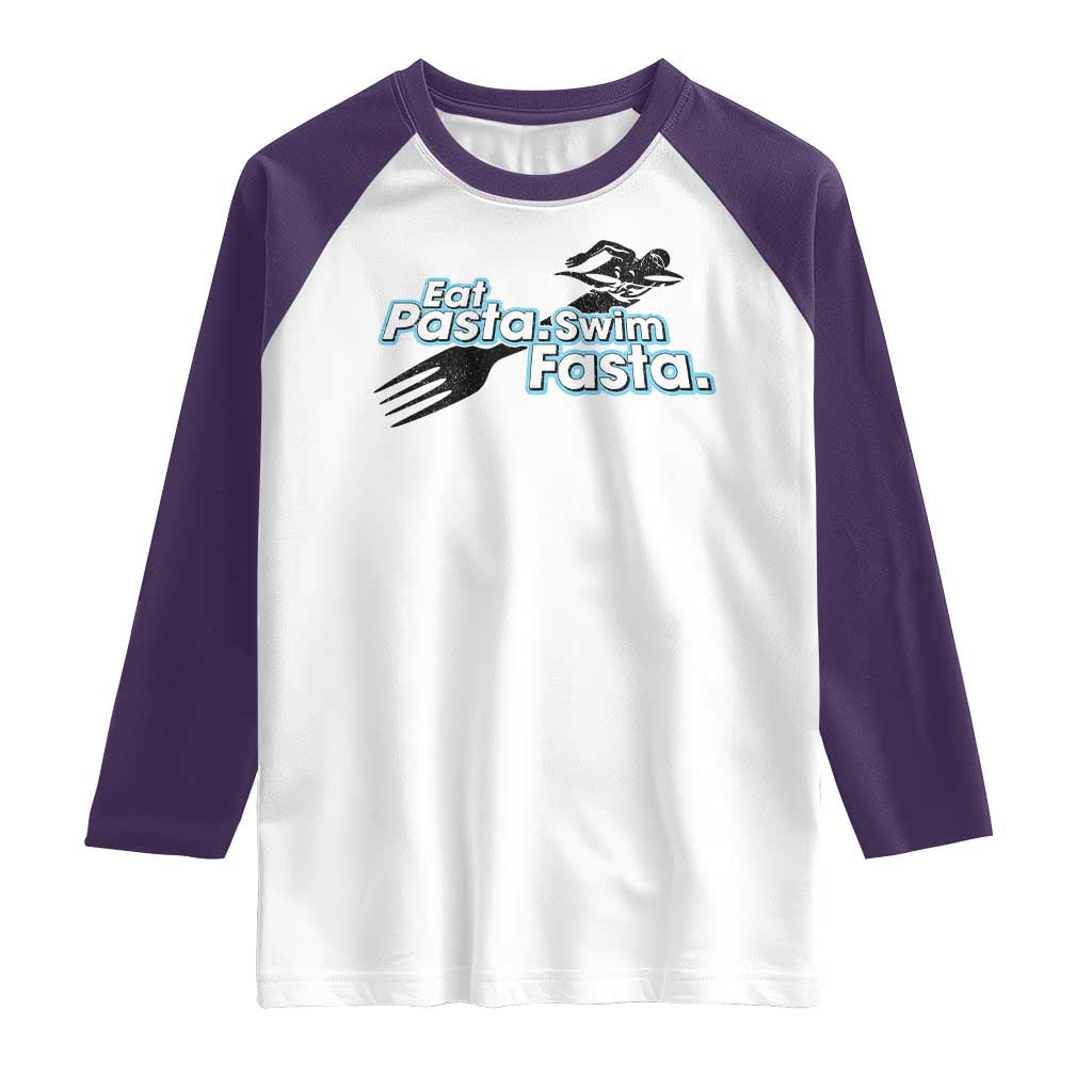 Funny Swimmer Raglan Shirt Eat Pasta Swim Fasta Fork Swimming TS11 White Purple Print Your Wear