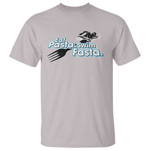 Funny Swimmer T Shirt Eat Pasta Swim Fasta Fork Swimming TS11 Ice Gray Print Your Wear