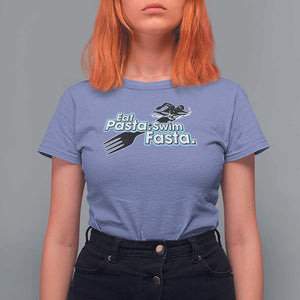 Funny Swimmer T Shirt For Women Eat Pasta Swim Fasta Fork Swimming TS11 Violet Print Your Wear