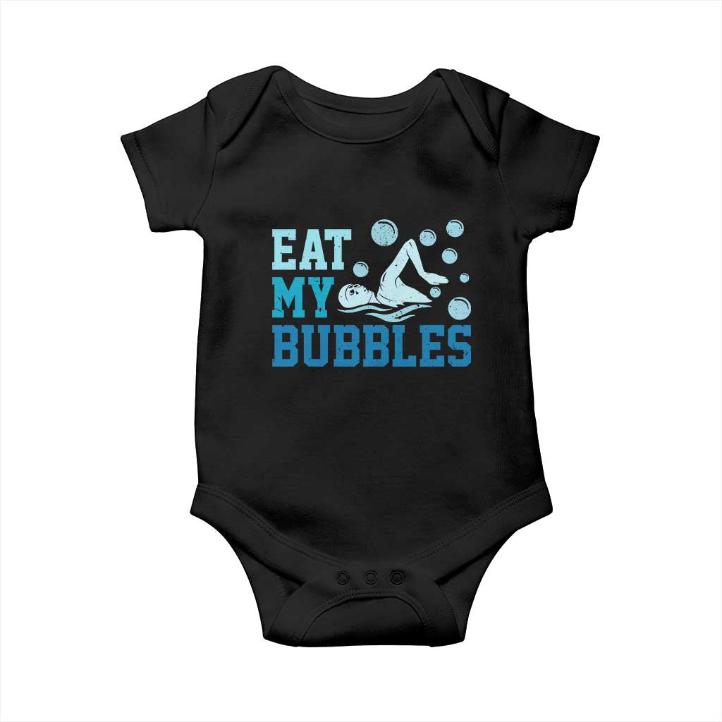 Funny Swimming Baby Onesie Eat My Bubbles Swim Sarcastic TS11 Black Print Your Wear