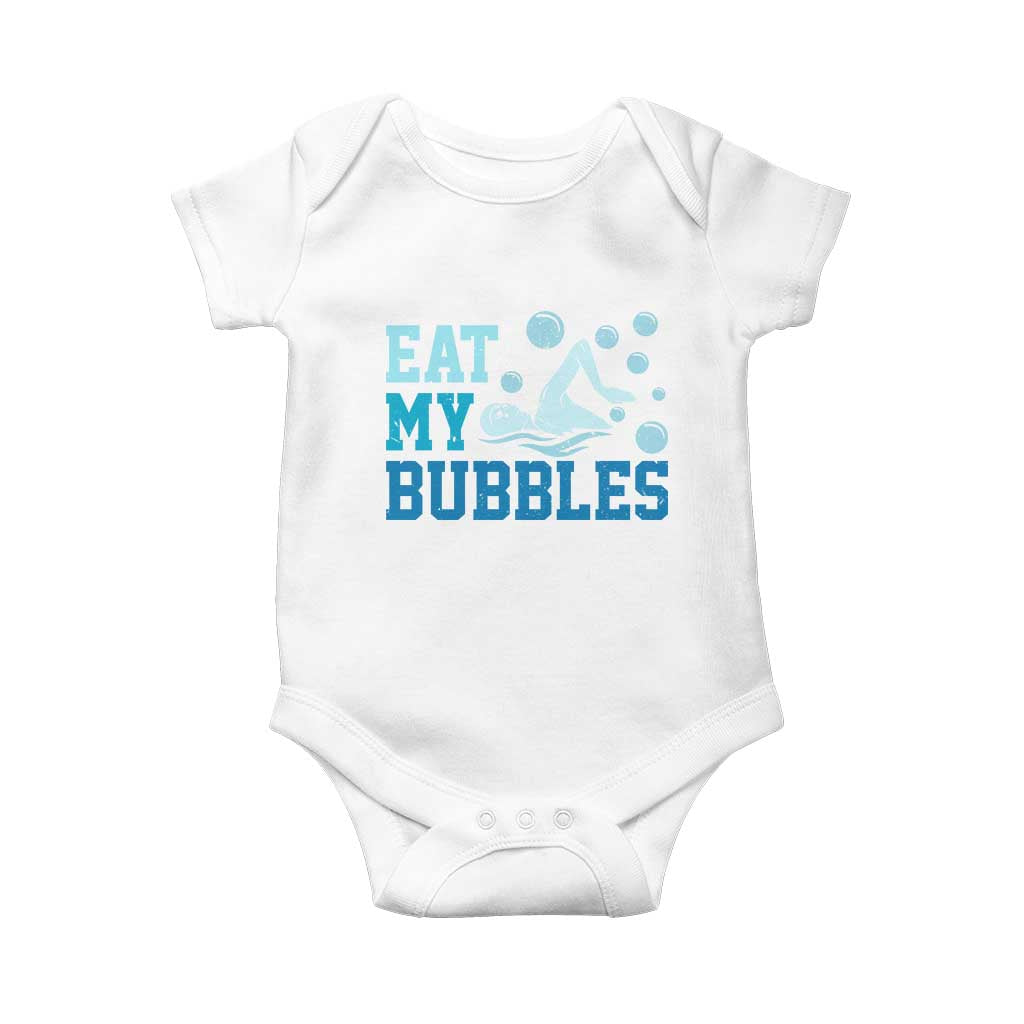 Funny Swimming Baby Onesie Eat My Bubbles Swim Sarcastic TS11 White Print Your Wear