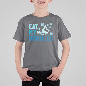 Funny Swimming T Shirt For Kid Eat My Bubbles Swim Sarcastic TS11 Charcoal Print Your Wear