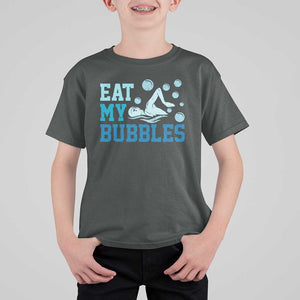 Funny Swimming T Shirt For Kid Eat My Bubbles Swim Sarcastic TS11 Dark Heather Print Your Wear
