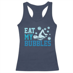 Funny Swimming Racerback Tank Top Eat My Bubbles Swim Sarcastic TS11 Navy Print Your Wear