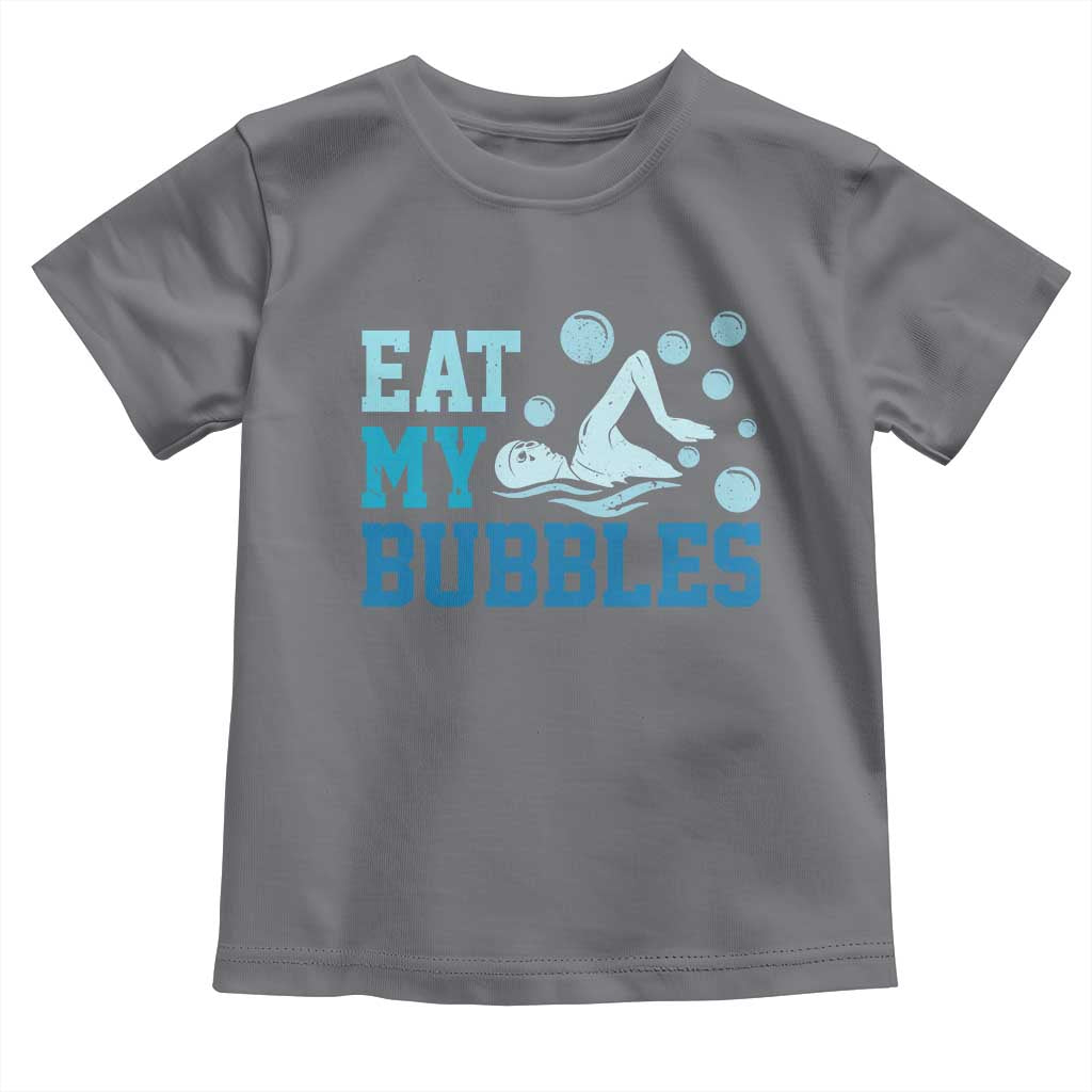 Funny Swimming Toddler T Shirt Eat My Bubbles Swim Sarcastic TS11 Charcoal Print Your Wear
