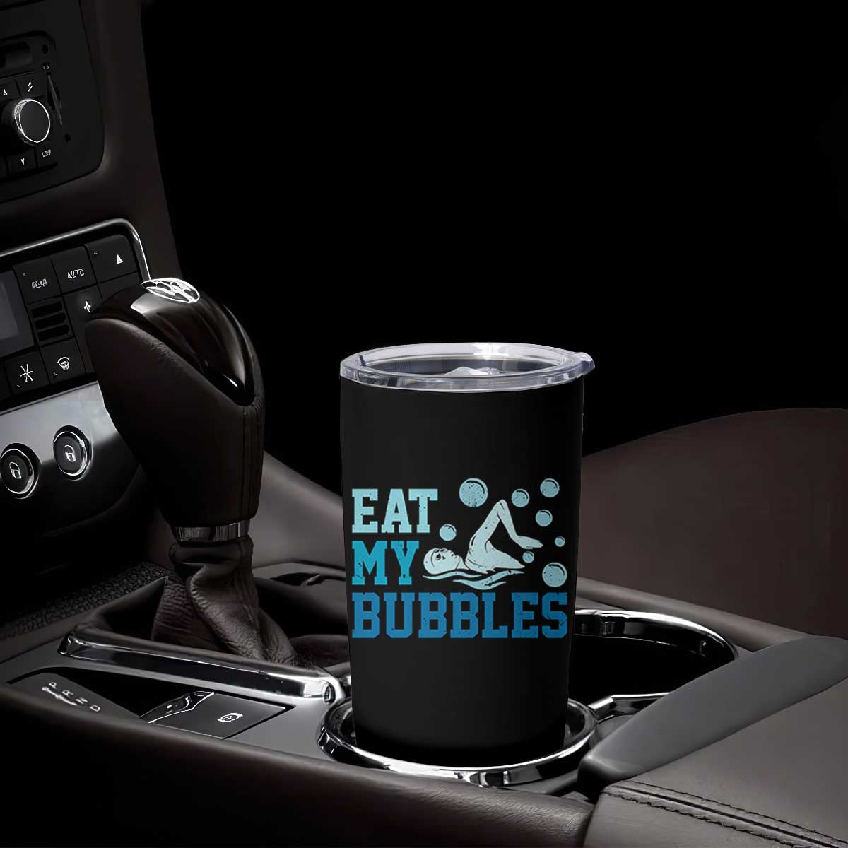 Funny Swimming Tumbler Cup Eat My Bubbles Swim Sarcastic TS11 Print Your Wear