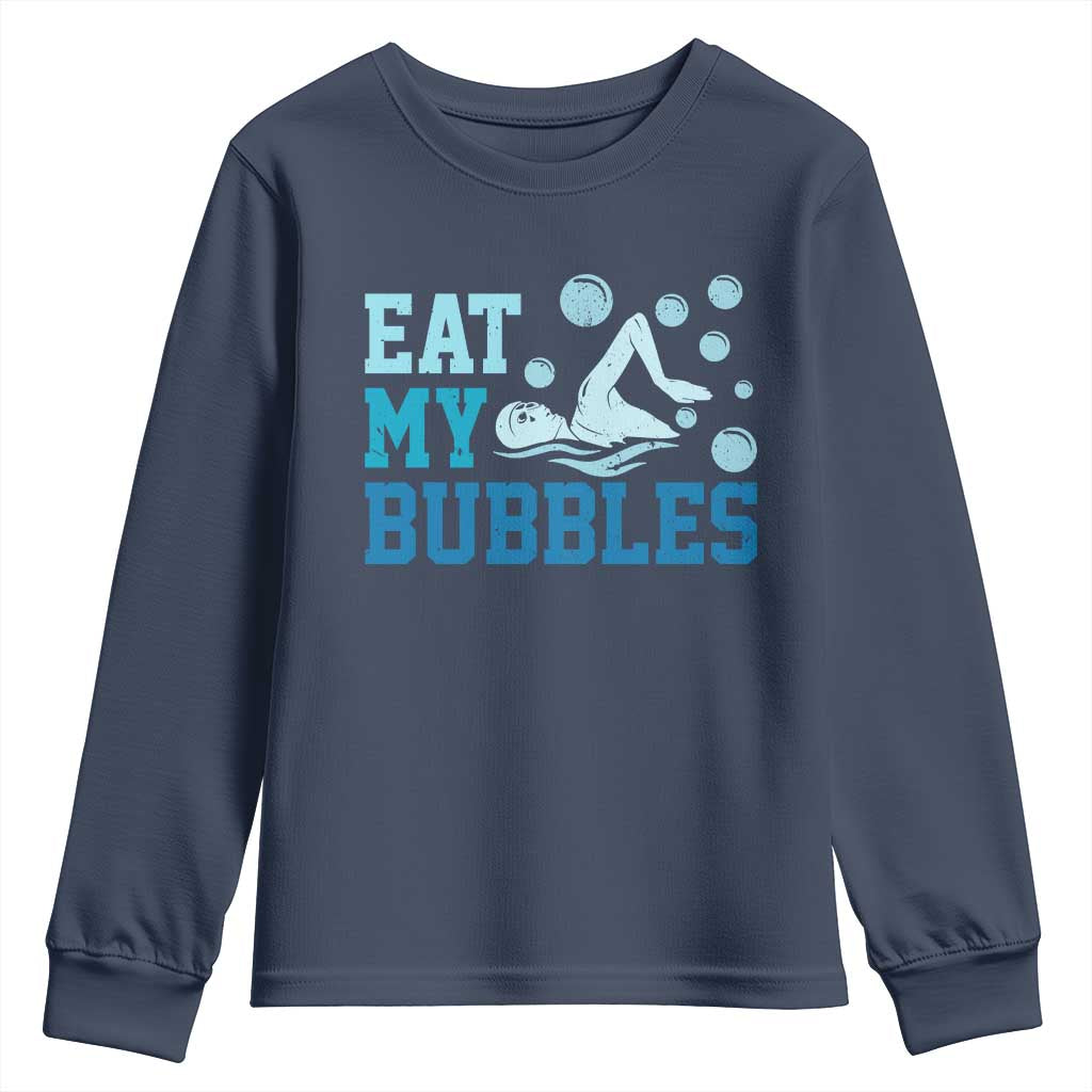 Funny Swimming Youth Sweatshirt Eat My Bubbles Swim Sarcastic TS11 Navy Print Your Wear