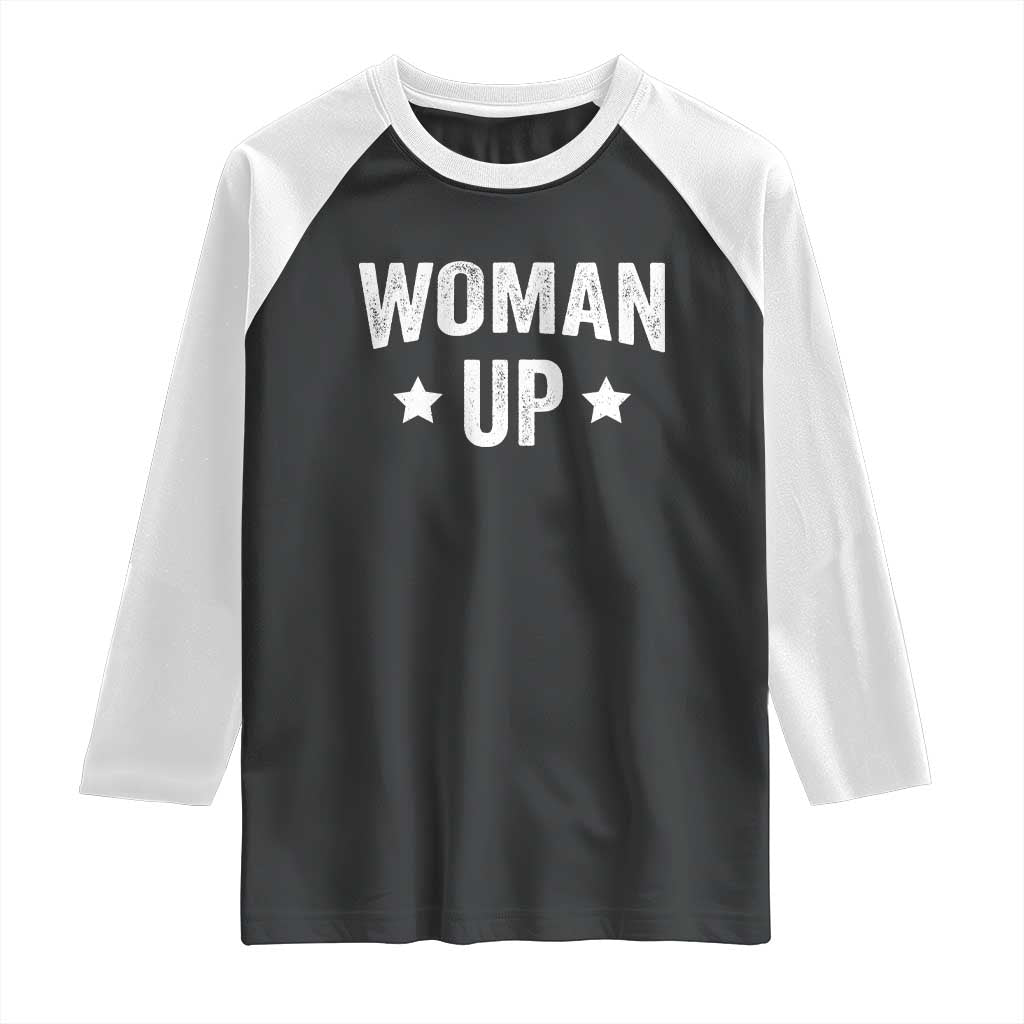 Woman Up Raglan Shirt Fitness Gym Workout Feminist TS11 Black White Print Your Wear