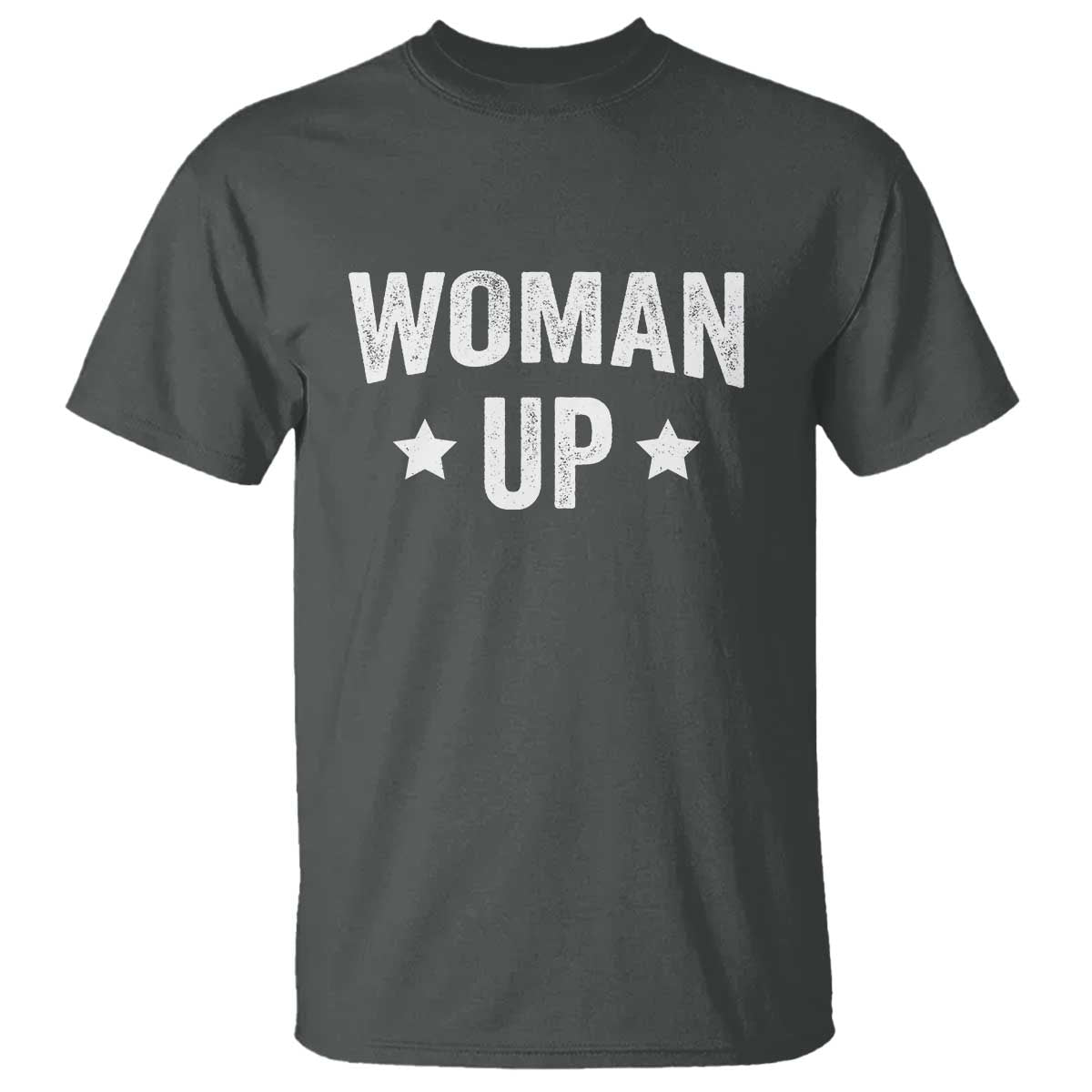 Woman Up T Shirt Fitness Gym Workout Feminist TS11 Dark Heather Print Your Wear